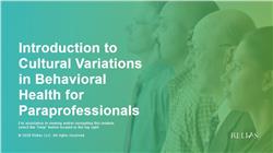 Introduction to Cultural Variations in Behavioral Health for Paraprofessionals